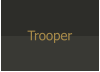 Trooper
